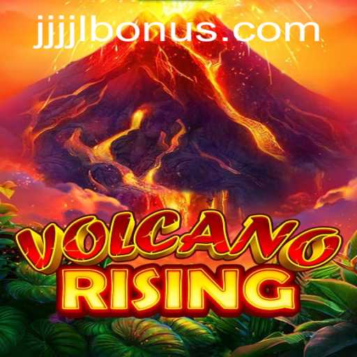 VolcanoRising: Exploring the Exciting World of JJJJL BONUS